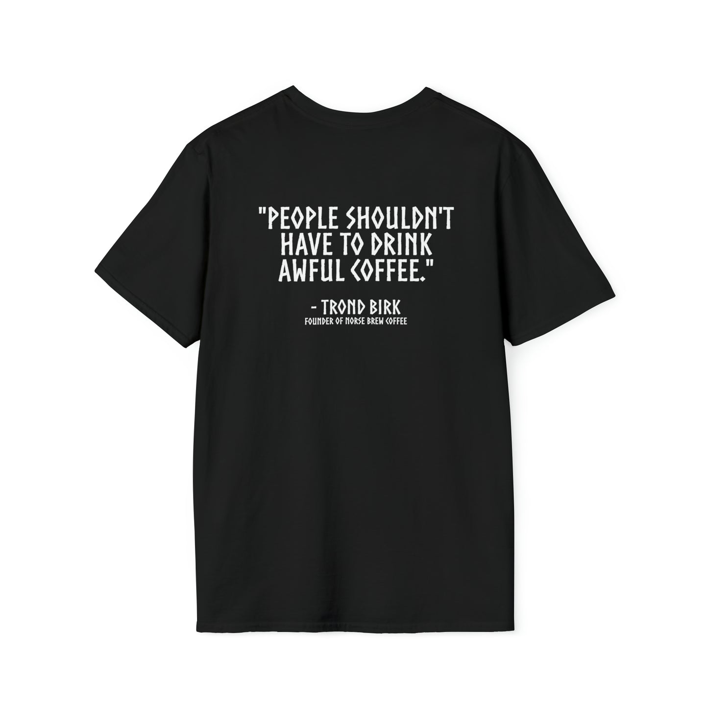 No More Awful Coffee T-Shirt